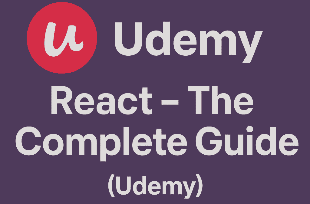 React – The Complete Guide (Udemy)