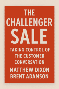  The-Challenger-Sale-by-Matthew-Dixon-and-Brent-Adamson